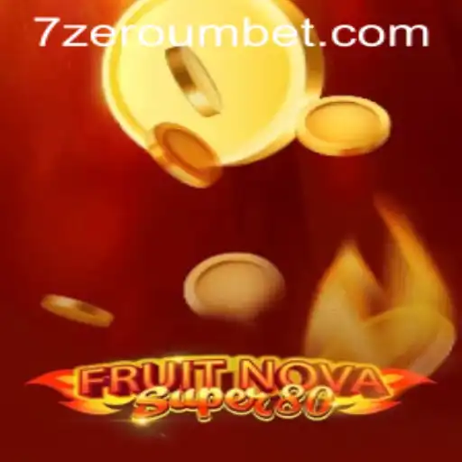 Dive into the Exciting World of FruitNovaSuper80 with Zeroumbet