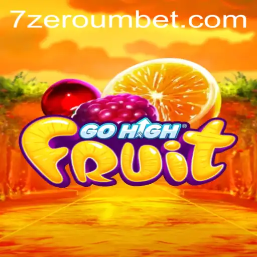 GoHighFruit: The Exciting World of Zeroumbet Strategy