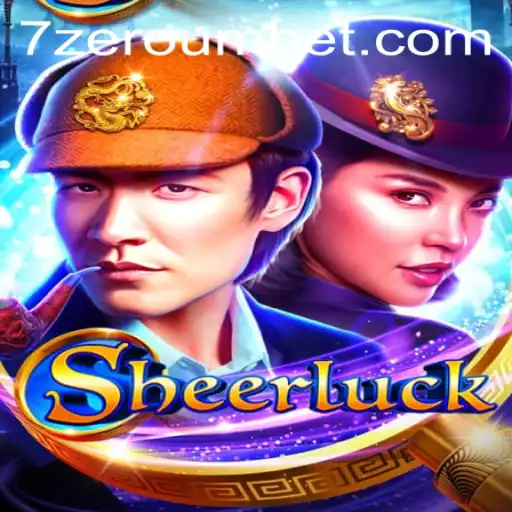 Discovering 'Sheerluck': A Thrilling New Game Experience with Zeroumbet